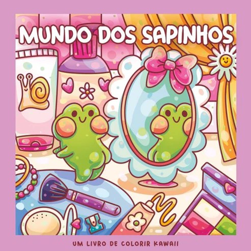 MUNDO DOS SAPINHOS - Um livro de colorir kawaii