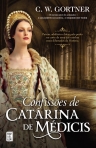 CONFISSOES DE CATARINA DE MEDICIS