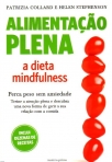 ALIMENTACAO PLENA - A DIETA MINDFULNESS - PERCA PESO SEM ANSIEDADE
