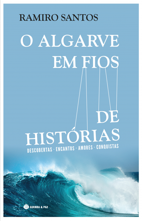 O ALGARVE EM FIOS DE HISTÓRIAS