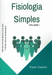 FISIOLOGIA SIMPLES VOLUME 1 - PRINCIPIOS BASICOS DE FISIOLOGIA HUMANA