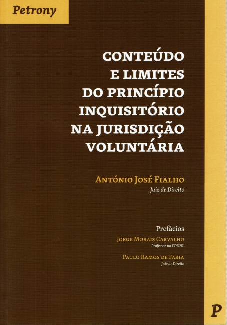 CONTEUDO E LIMITES DO PRINCIPIO INQUISITORIO NA JURISDICAO VOLUNTARIA