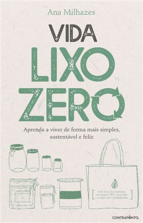 VIDA LIXO ZERO - aprenda a viver de forma mais simples, sustentável e feliz