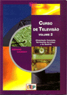 CURSO DE TELEVISAO VOLUME 2 - ALIMENTACAO COMUTADA VARRIMENTOS DE LINHAS E DE QUADROS