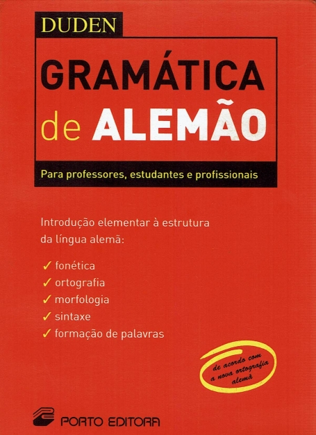 42956.11- GRAMATICA DE ALEMAO - para professores estudantes e profissionais - introducao elementar a estrutura da lingua alema - fonetica-ortografia- morfologia - sintaxe- formacao de palavras