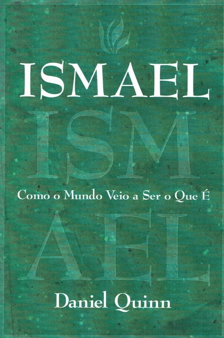 ISMAEL - COMO O MUNDO VEIO A SER O QUE E