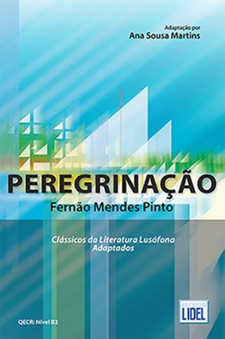 PEREGRINACAO - FERNAO MENDES PINTO - CLASSICOS DA LITERATURA LUSOFONA ADAPTADAS