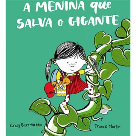 A MENINA QUE SALVA O GIGANTE