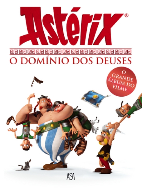 ASTERIX - O DOMINIO DOS DEUSES - O GRANDE ALBUM DO FILME