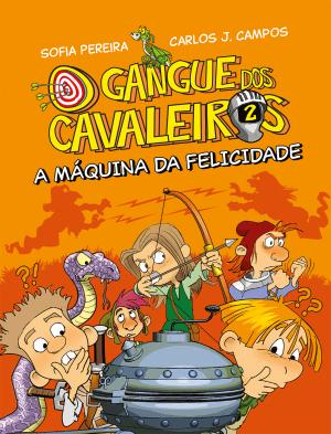 73136.10 - A MÁQUINA DA FELICIDADE - O GANGUE DOS CAVALEIROS Nº 2