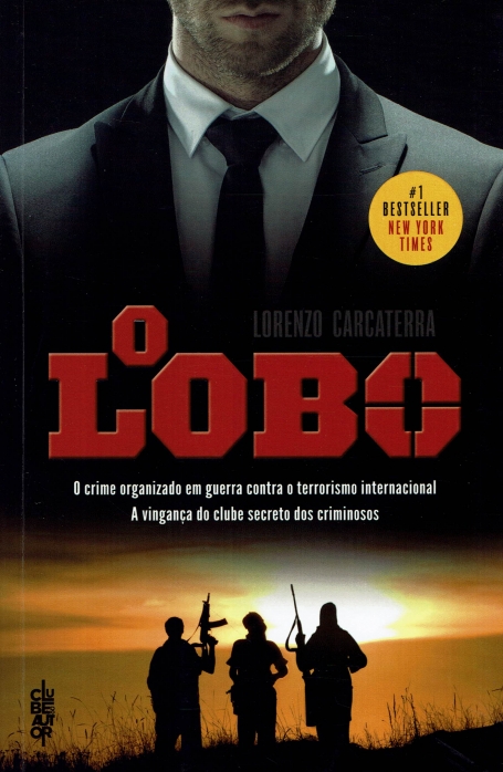 LOBO - o crime organizado em guerra contra o terrorismo internacional