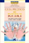 GUIA PRATICO DO REIKI - como aplicar as tecnicas do reiki ao corpo, a mente e ao espirito