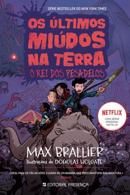 OS ULTIMOS MIUDOS NA TERRA - O REI DOS PESADELOS