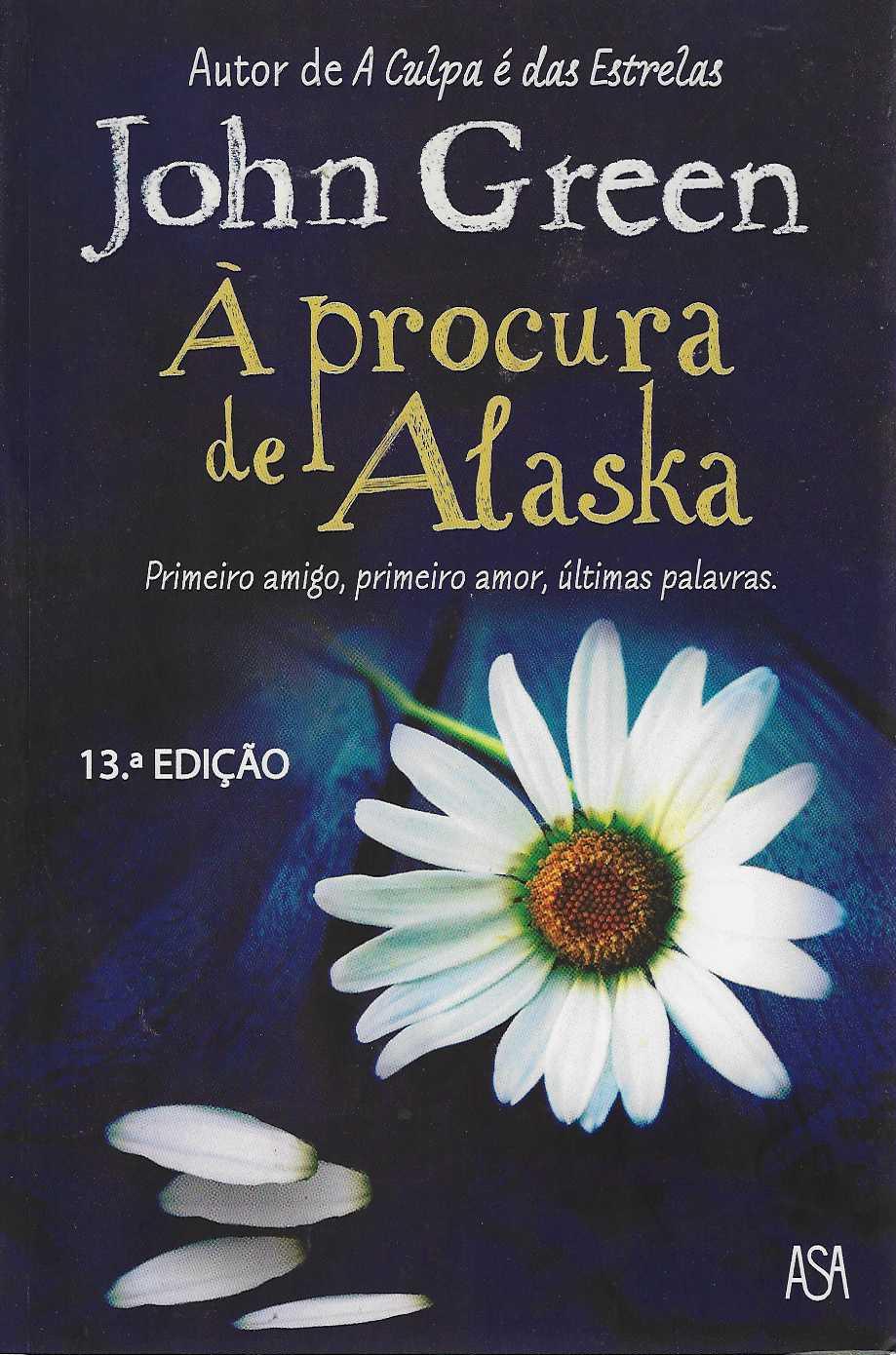A PROCURA DE ALASKA 13ª edição