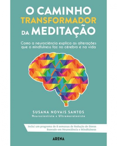 O CAMINHO TRANSFORMADOR DA MEDITAÇÃO