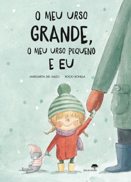O MEU URSO GRANDE , O MEU URSO PEQUENO E EU