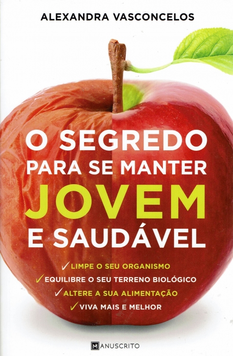 O SEGREDO PARA SE MANTER JOVEM E SAUDAVEL