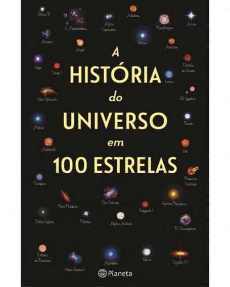 A HISTORIA DO UNIVERSO EM 100ESTRELAS