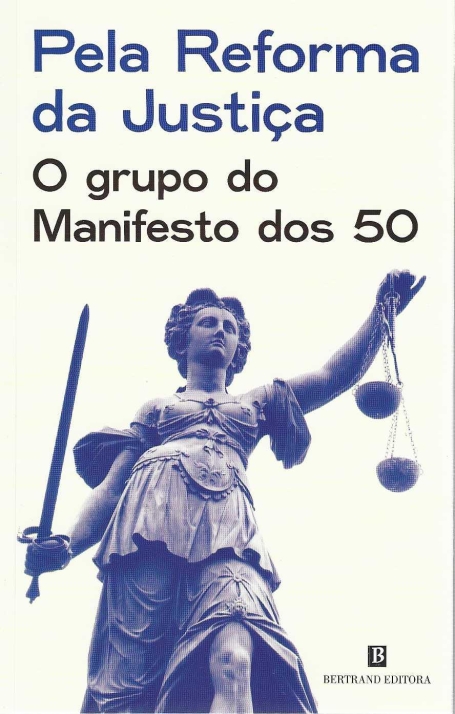 PELA REFORMA DA JUSTIÇA - O grupo do manifesto dos 50