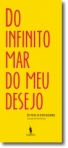 DO INFINITO MAR DO MEU DESEJO - um livro de marcadores