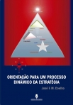 ORIENTACAO PARA UM PROCESSO DINAMICO DA ESTRATEGIA