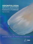 Odontologia Restauradora - Fundamentos e Possibilidades - 2ª/2015