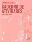 ENTRE PALAVRAS 10º ANO - PORTUGUES - CADERNO DE ATIVIDADES