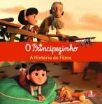 O PRINCIPEZINHO - A HISTORIA DO FILME