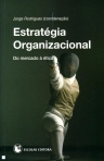 ESTRATEGIA ORGANIZACIONAL - DO MERCADO A ETICA