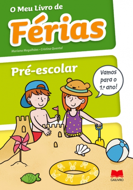 O MEU LIVRO DE FÉRIAS PRÉ ESCOLAR - VAMOS PARA O 1º ANO