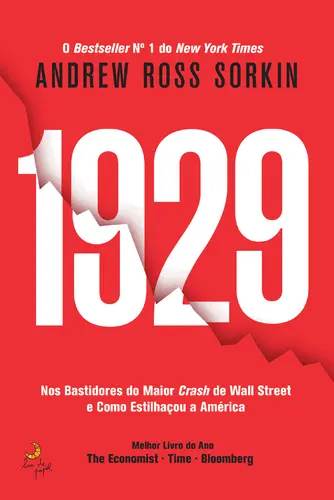 1929 Nos bastidores do maior Crash de Wall Street e como estilhaçou a América