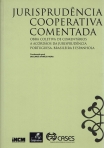 JURISPRUDENCIA COOPERATIVA COMENTADA - obra colectiva de comentarios a acordaos da jurisprudencia Portuguesa, Brasileira e Espanhola
