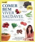 COMER BEM, VIVER SAUDAVEL - o maximo beneficio de 175 alimentos, mais de 150 receitas e planos de um dia