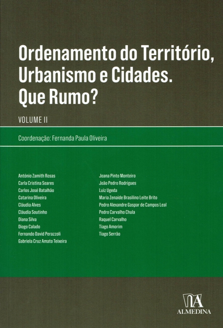 ORDENAMENTO DO TERRITORIO, URBANISMO E CIDADES. QUE RUMO? volume 2