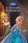 O FANTASMA DE ARENDELLE - FROZEN 11