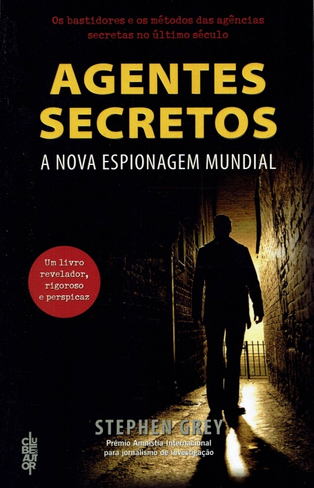 AGENTES SECRETOS - A NOVA ESPIONAGEM MUNDIAL