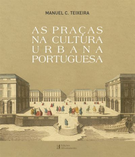 AS PRACAS NA CULTURA URBANA PORTUGUESA