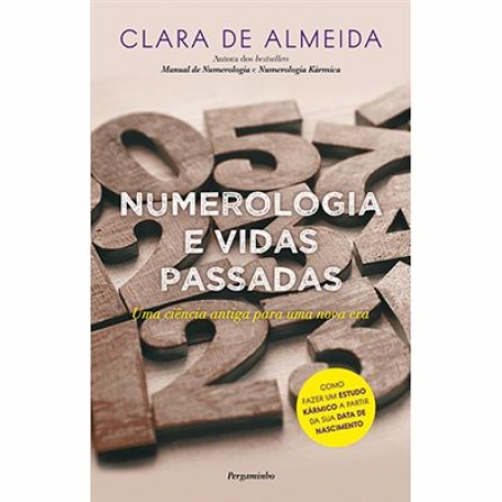 NUMEROLOGIA E VIDAS PASSADAS