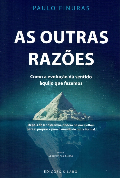 AS OUTRAS RAZÕES como a evolução sá sentido aquilo que fazemos