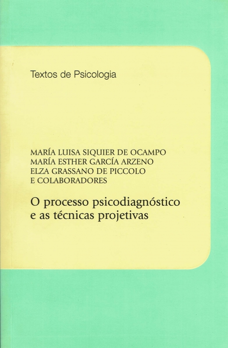 PROCESSO PSICODIAGNOSTICO E AS TECNICAS PROJETIVAS