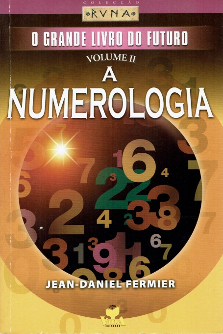 GRANDE LIVRO DO FUTURO II VOL.- A NUMEROLOGIA