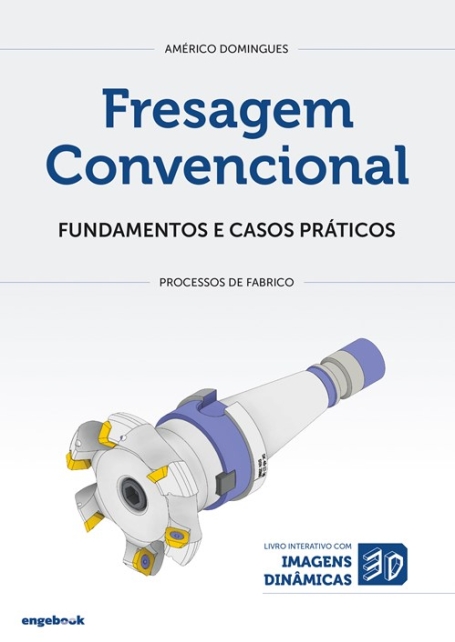 Fresagem Convencional - Fundamentos e Casos Práticos