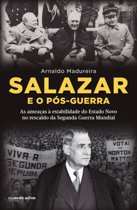 SALAZAR E O PÓS-GUERRA