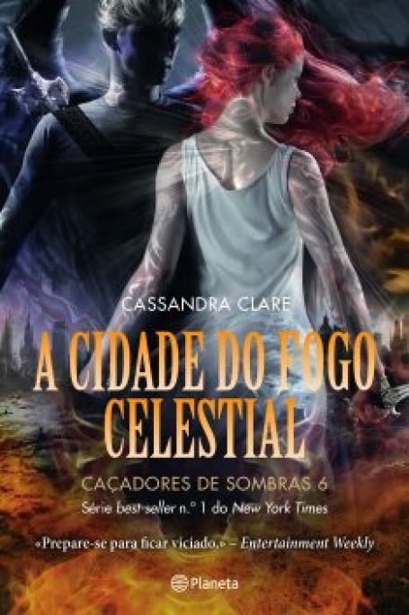 CIDADE DO FOGO CELESTIAL - CACADORES DE SOMBRAS 6