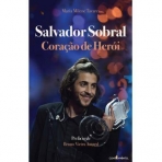 SALVADOR SOBRAL - CORACAO DE HEROI