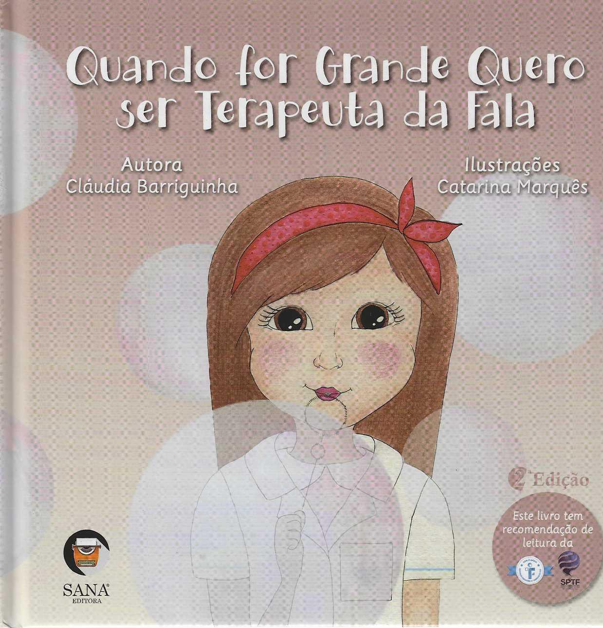 QUANDO FOR GRANDE QUERO SER TERAPEUTA DA FALA