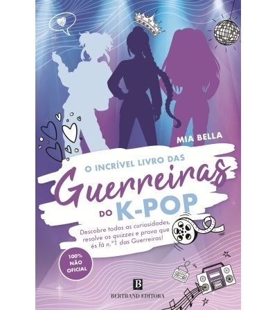 O INCRÍVEL LIVRO DAS GUERREIRAS DO K-POP