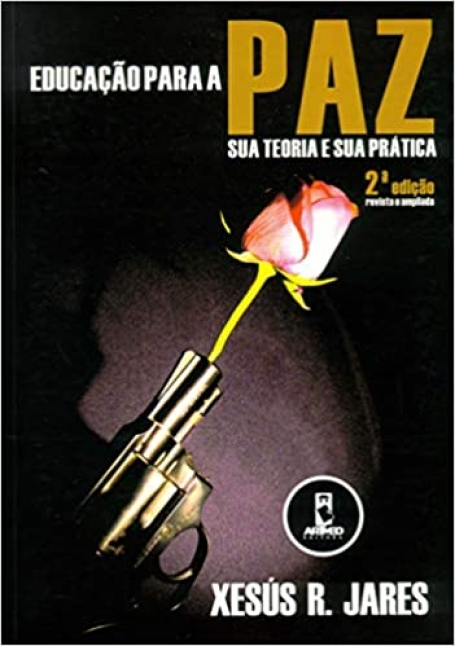 EDUCACAO PARA A PAZ SUA TEORIA E SUA