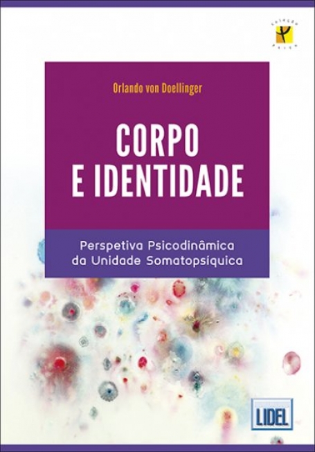 CORPO E IDENTIDADE - PERSPETIVA DA UNIDADE SOMATOPSIQUICA