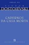 CADERNOS DA CASA MORTA